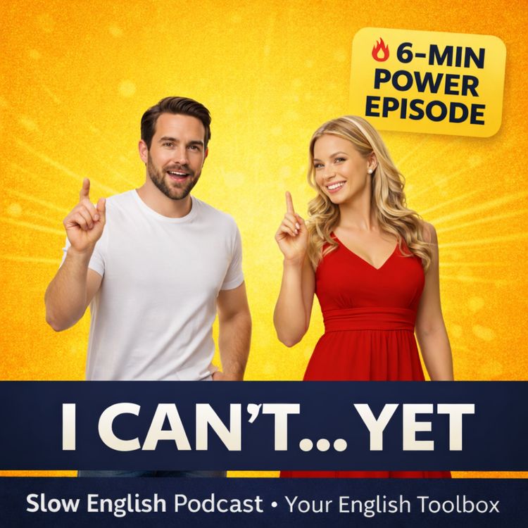 cover art for Add ONE Word and Your English Changes: YET (Fixed vs Growth Mindset)