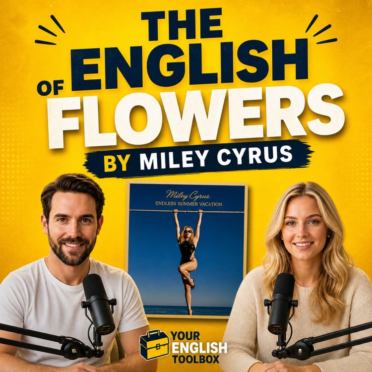cover art for Learn English with Music: The Hidden Meaning Behind "Flowers" by Miley Cyrus
