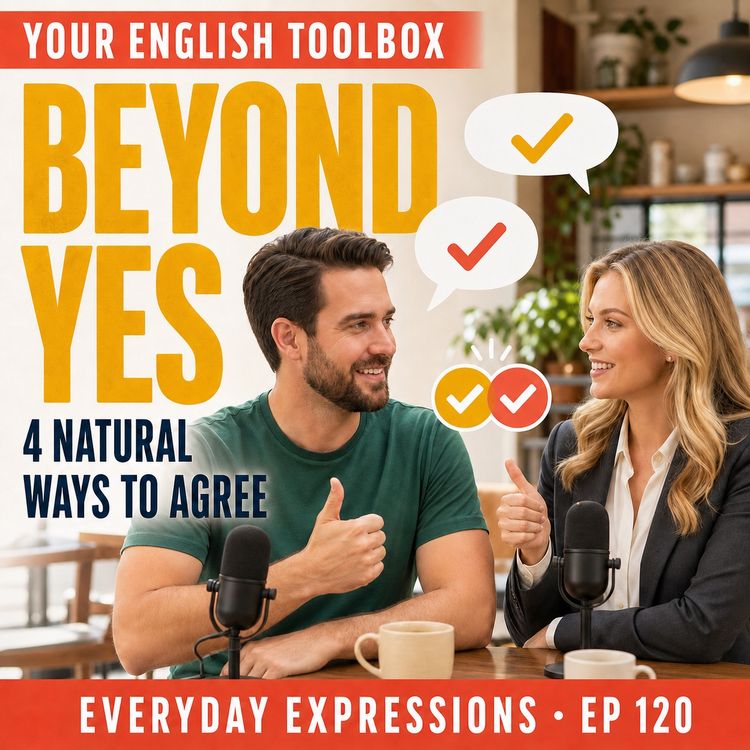 cover art for Beyond Yes: 4 Natural Ways to Agree in English