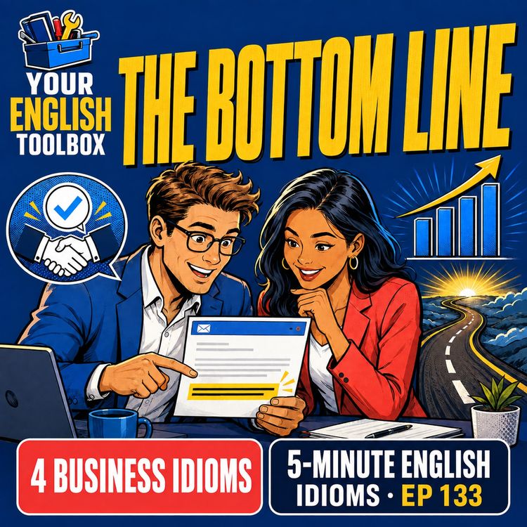 cover art for The Bottom Line: 4 Business Idioms You’ll Hear at Work