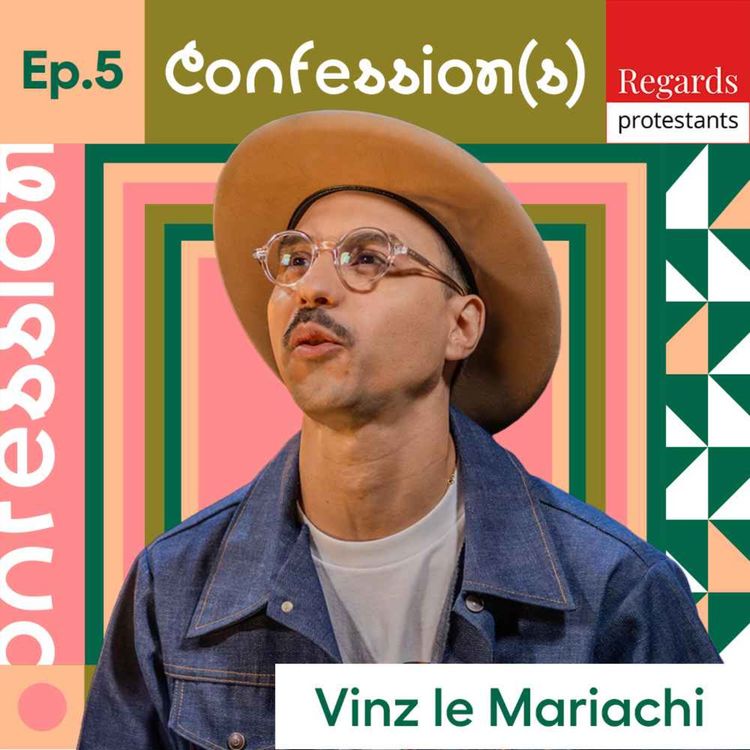 cover art for 5. À la recherche du père, une quête identitaire - avec VINZ LE MARIACHI (chanteur, musicien)