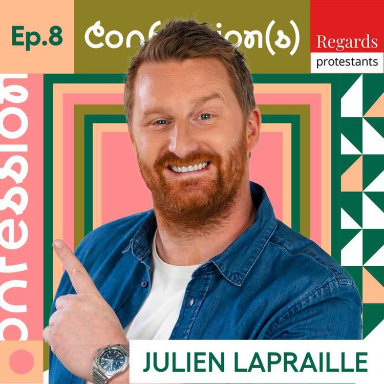 cover art for 8. JULIEN LAPRAILLE, la foi et les épreuves l’ont rendu plus fort