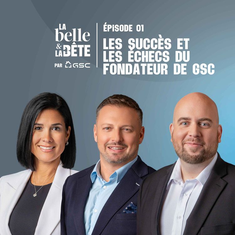 cover art for Former pour bâtir : les succès et les échecs de Marc-André Dayan, propriétaire et fondateur de GSC