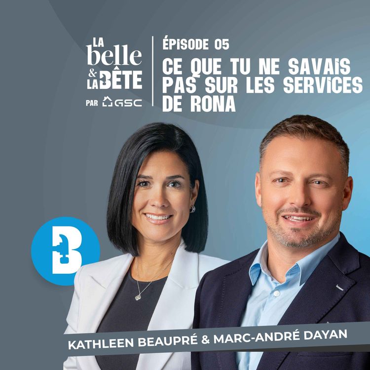 cover art for Ce que tu ne savais pas sur les services de Rona - La Belle et la bête de la construction #5