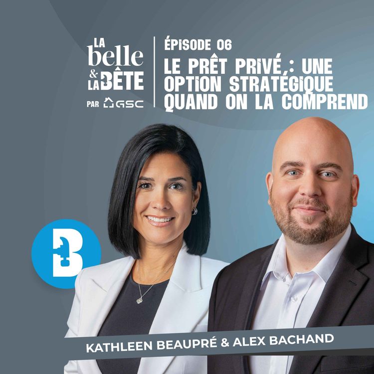 cover art for Le prêt privé : une véritable solution stratégique quand on sait comment - La Belle et la Bête #6