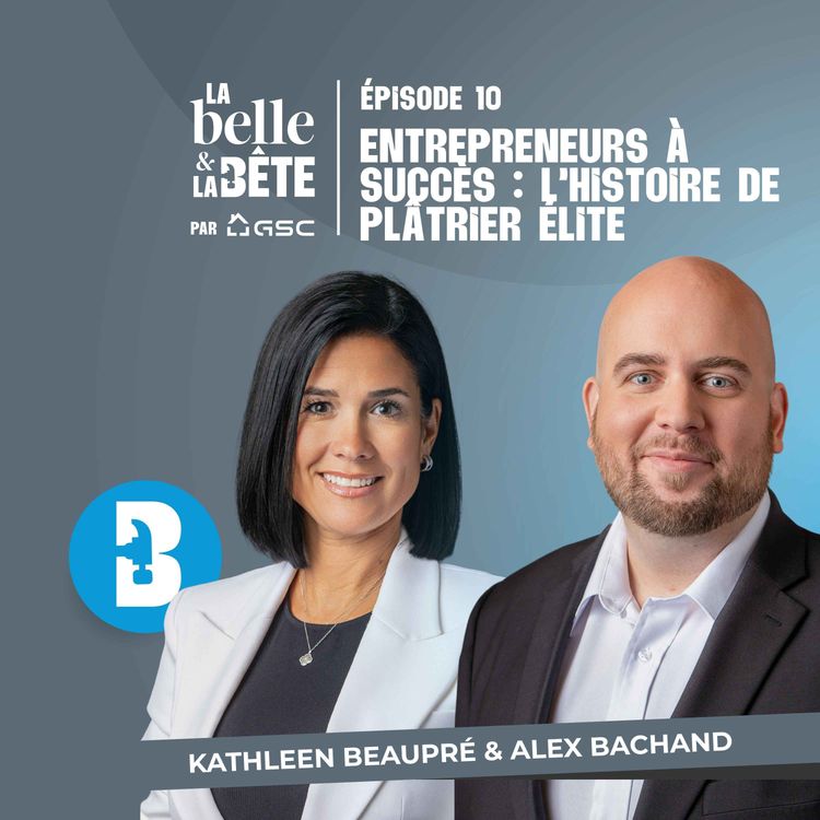 cover art for Histoires à succès d'entrepreneurs : Michel Fournier et Franca Iaconis de Plâtrier Élite - LBELB #10