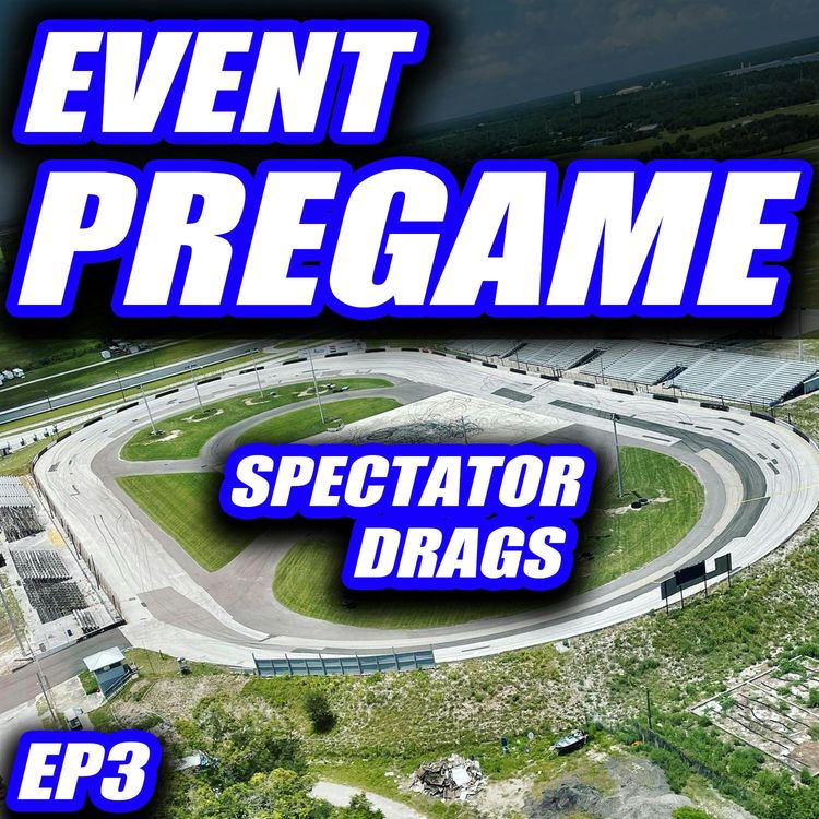 cover art for Freedom Factory Spectator Drags : Event Pregame (Rained Out) : With Kenny, Mike, & Tyler (EP3)