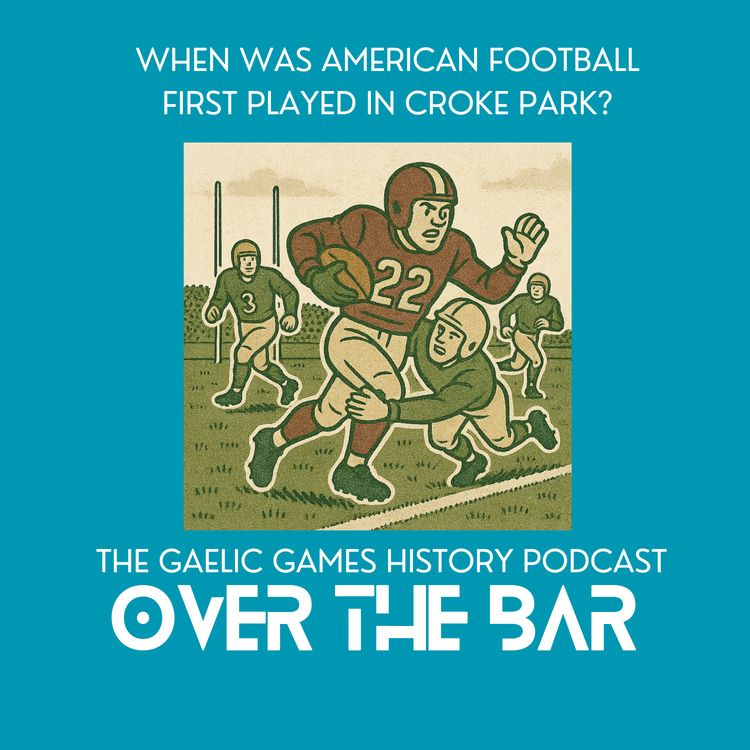 cover art for When Was American Football First Played In Croke Park?