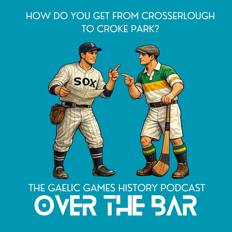 cover art for How Do You Get From Crosserlough To Croke Park?
