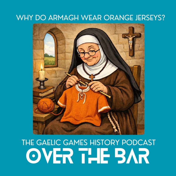 cover art for Why Do Armagh Wear Orange Jerseys?