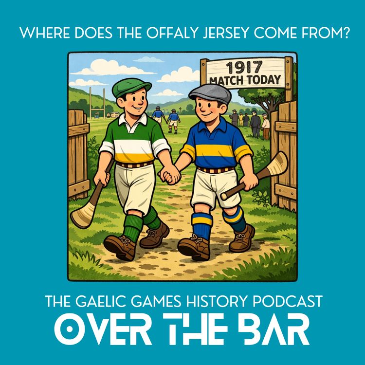 cover art for Where Does The Offaly Jersey Come From?