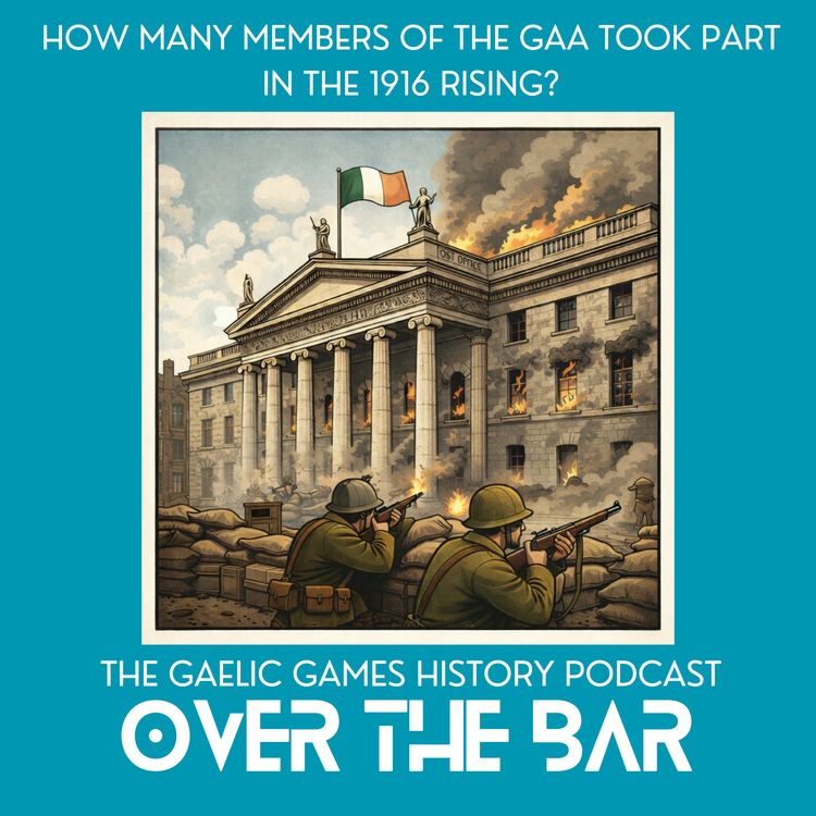 cover art for How Many Members Of The GAA Took Part In The 1916 Rising?