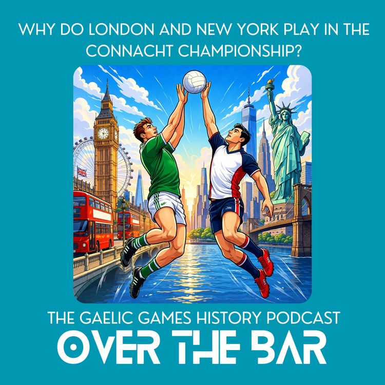 cover art for Why Do London And New York Play In The Connacht Championship?
