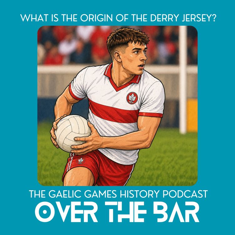 cover art for What Is The Origin Of The Derry Jersey?