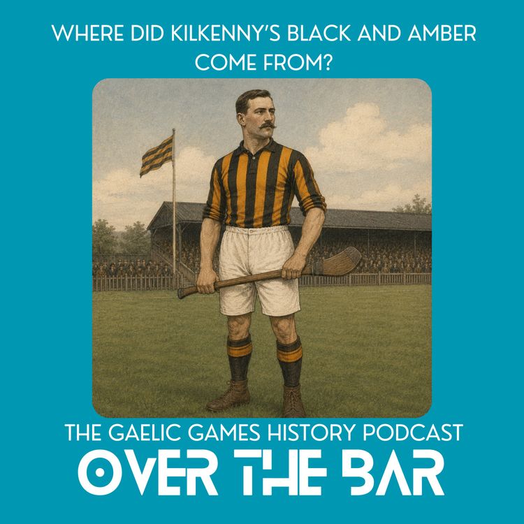 cover art for Where Did Kilkenny's Black And Amber Come From?