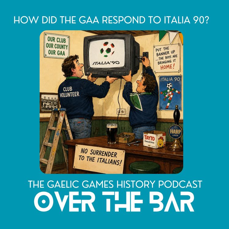 cover art for How Did The GAA Respond To Italia 90?