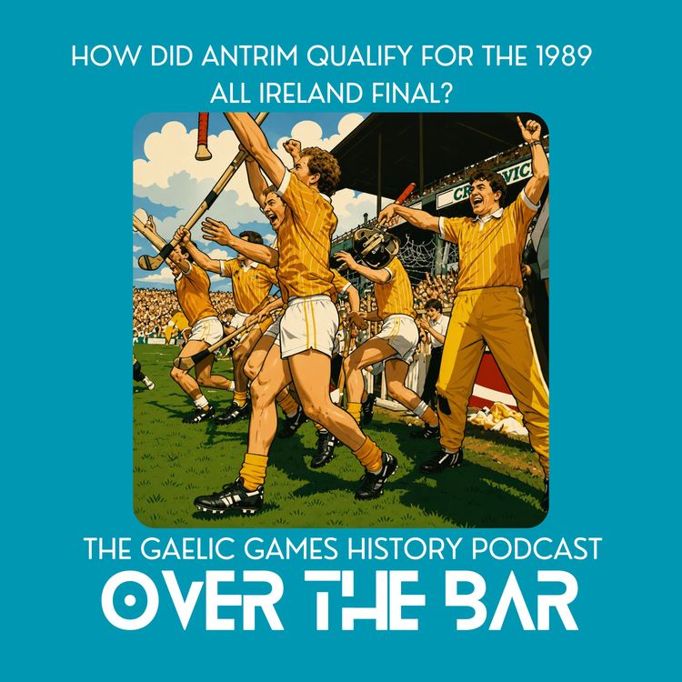 cover art for How Did Antrim Qualify For The 1989 All Ireland Final?