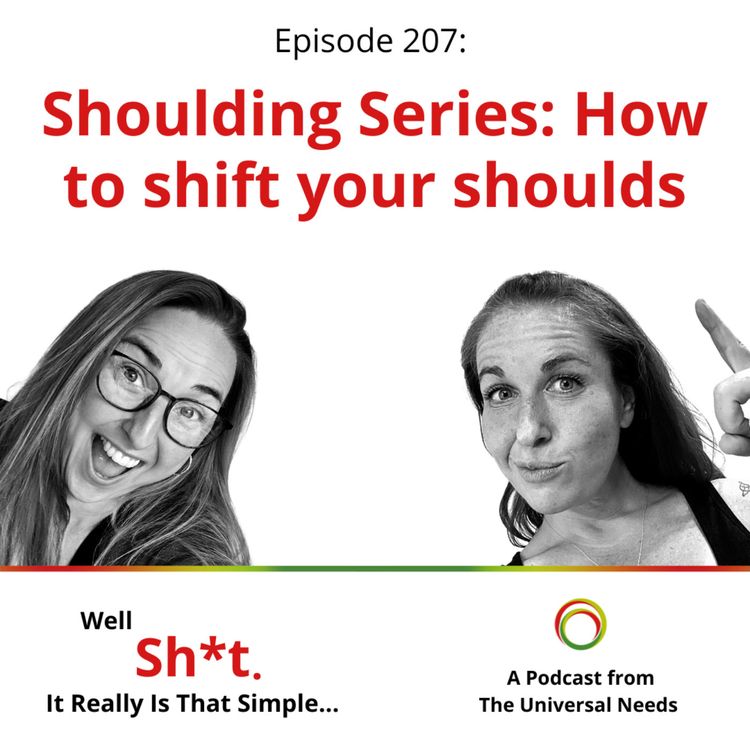 cover art for Episode 207 - Shoulding Series - How to shift your shoulds