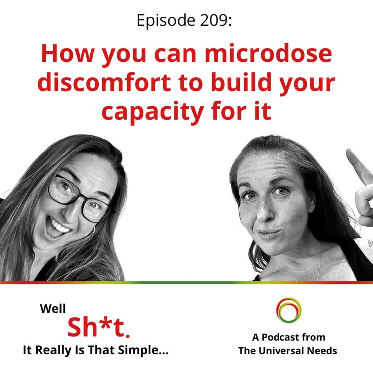 cover art for Episode 209 - How you can microdose supportive discomfort to build your capacity for it