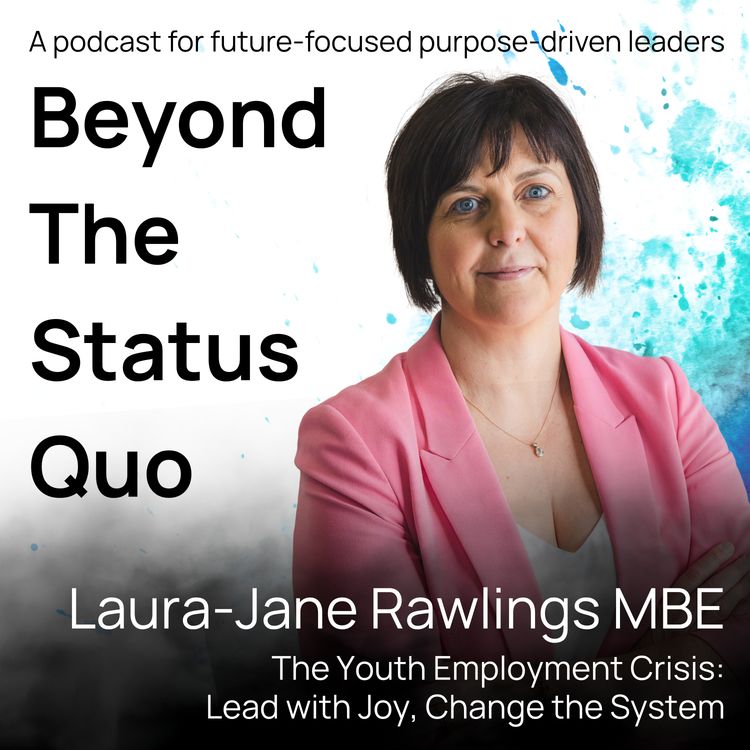 cover art for Laura-Jane Rawlings MBE- Lead with Joy, Change the System