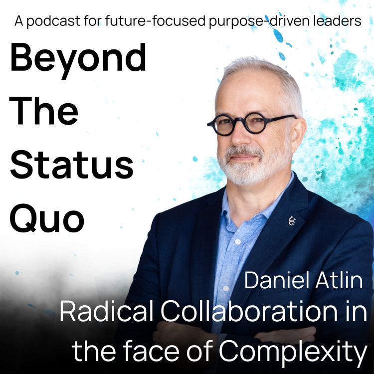 cover art for Daniel Atlin- Radical Collaboration in the face of Complexity