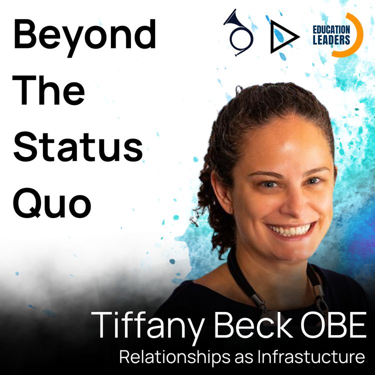 cover art for Tiffany Beck OBE- Relationships as Infrastructure