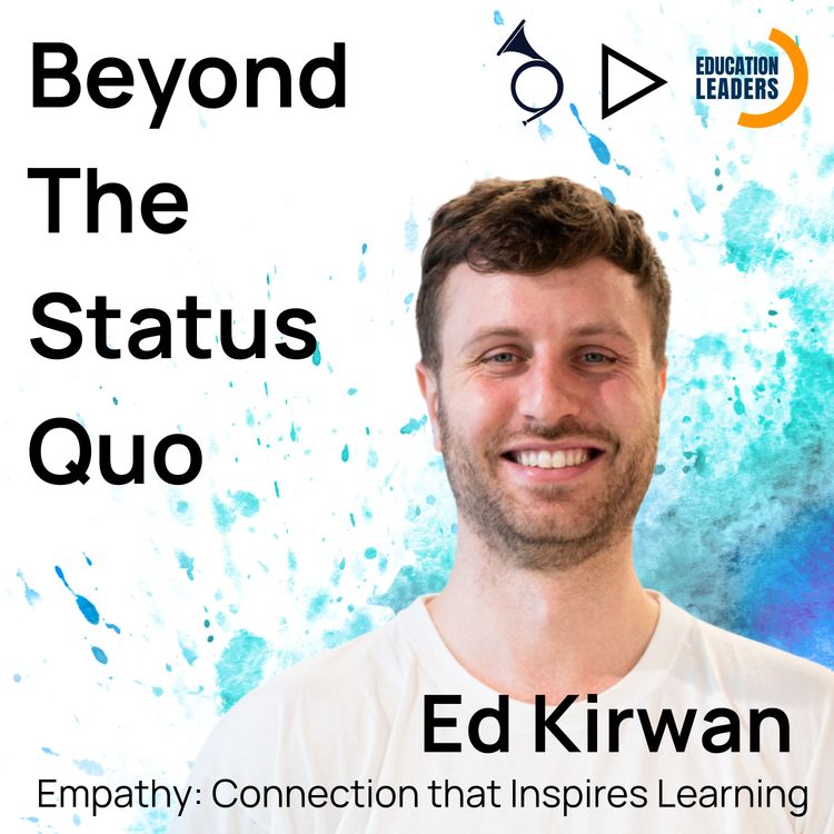 cover art for Ed Kirwan- Empathy: Connection that Inspires Learning