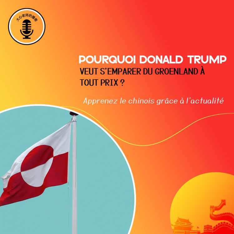 cover art for Pourquoi Donald Trump veut s’emparer du Groenland à tout prix ?
