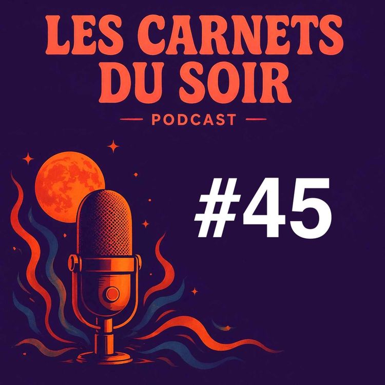 cover art for Les Carnets du Soir #45