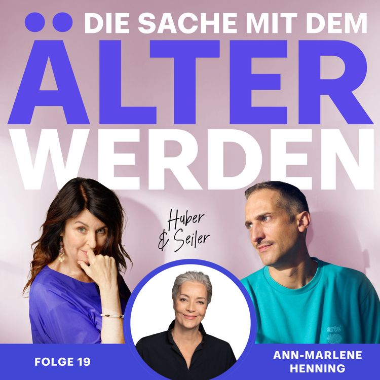 cover art for #19 Wie verändert sich unser Sex, wenn wir älter werden, Ann-Marlene Henning? Wie können wir die Lust wecken, wenn sie mal verloren geht?