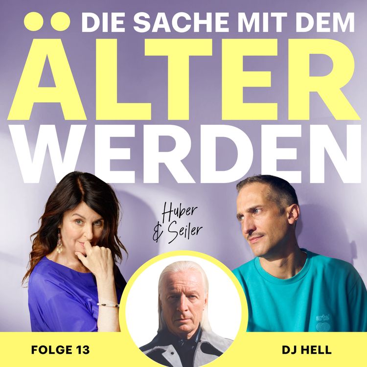 cover art for #13 Party on forever?! Warum es kein zu alt gibt, wenn wir feiern, tanzen (oder raven) wollen. Mit DJ HELL!