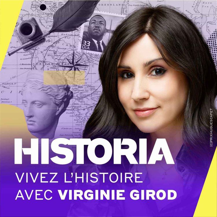 cover art for [Bande annonce] Historia - Vivez l'histoire, avec Virginie Girod
