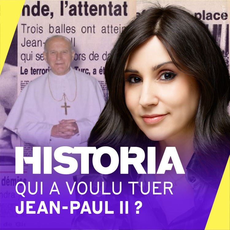 cover art for [Bande annonce] Tentative d’assassinat contre Jean-Paul II au Vatican : de la mafia au KGB, qui a voulu tuer le pape ?