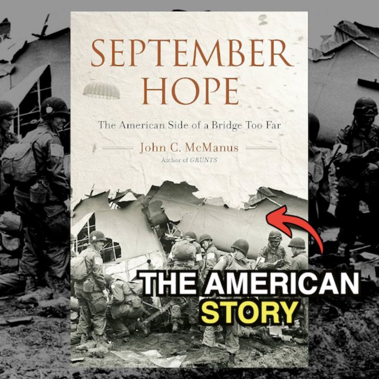 cover art for Operation Market Garden: The American Story They Missed