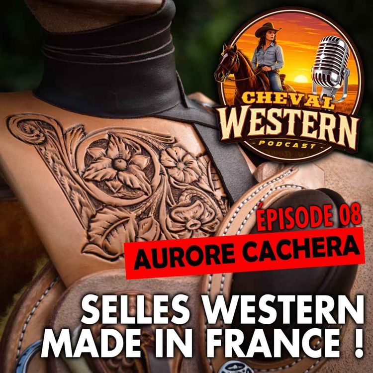 cover art for #08 : Selles western made in France