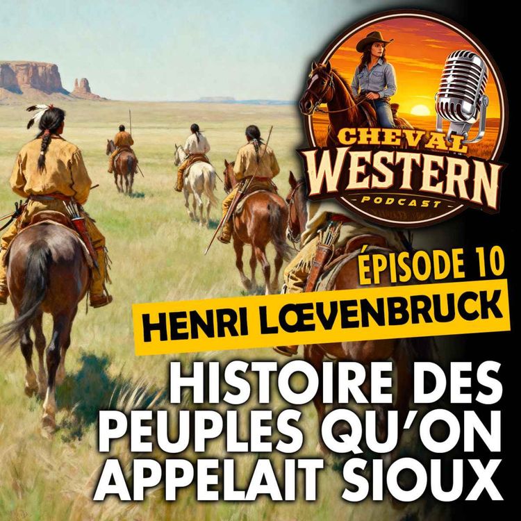 cover art for #10 : Histoire des peuples qu’on appelait Sioux.