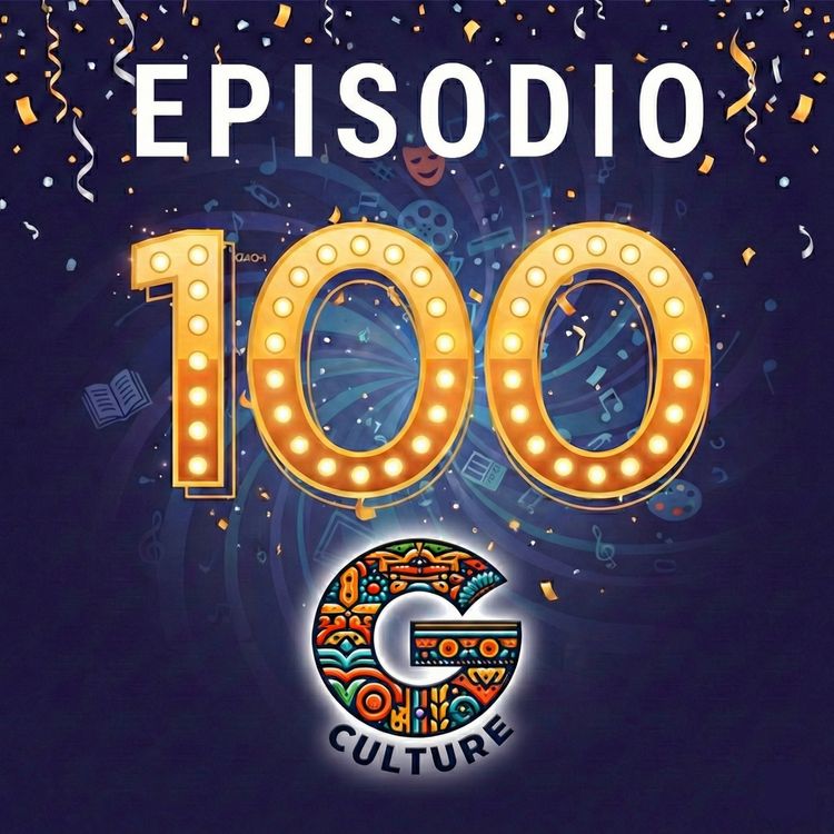 cover art for G-Culture Noticias, un recorrido por las novedades de la escena artística y cultural del mundo. Episodio 100 - Jueves enero 29, 2026.