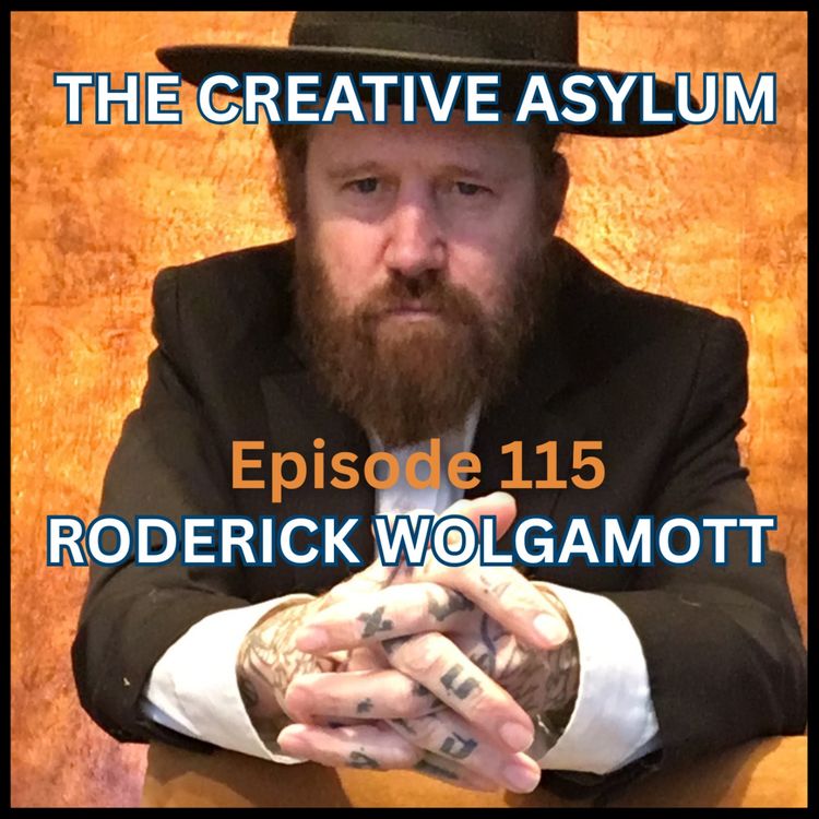 cover art for Roderick Wolgamott (Sky Cries Mary) - EP115 - The Creative Asylum