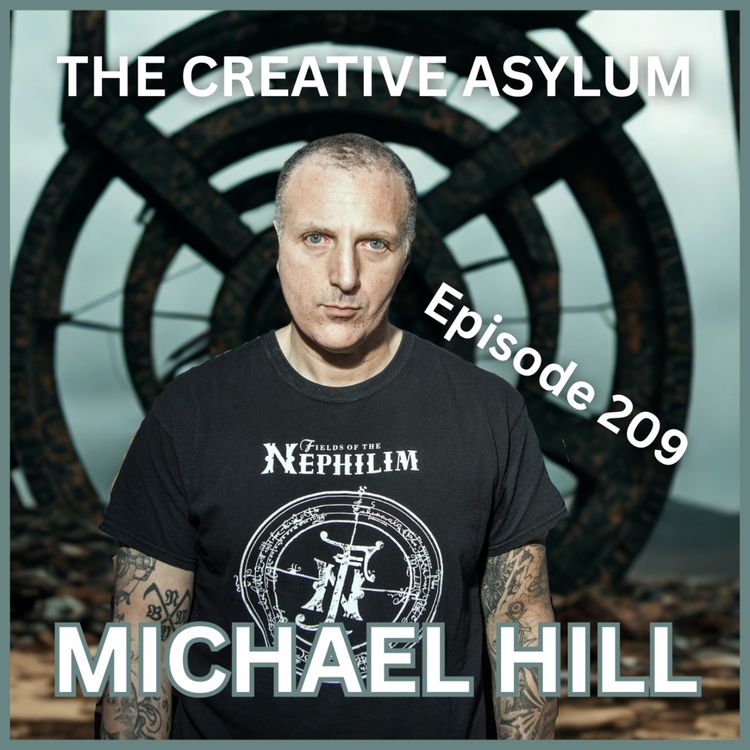 cover art for Michael Hill (Tombs, Necromaniacs) - EP209 - The Creative Asylum