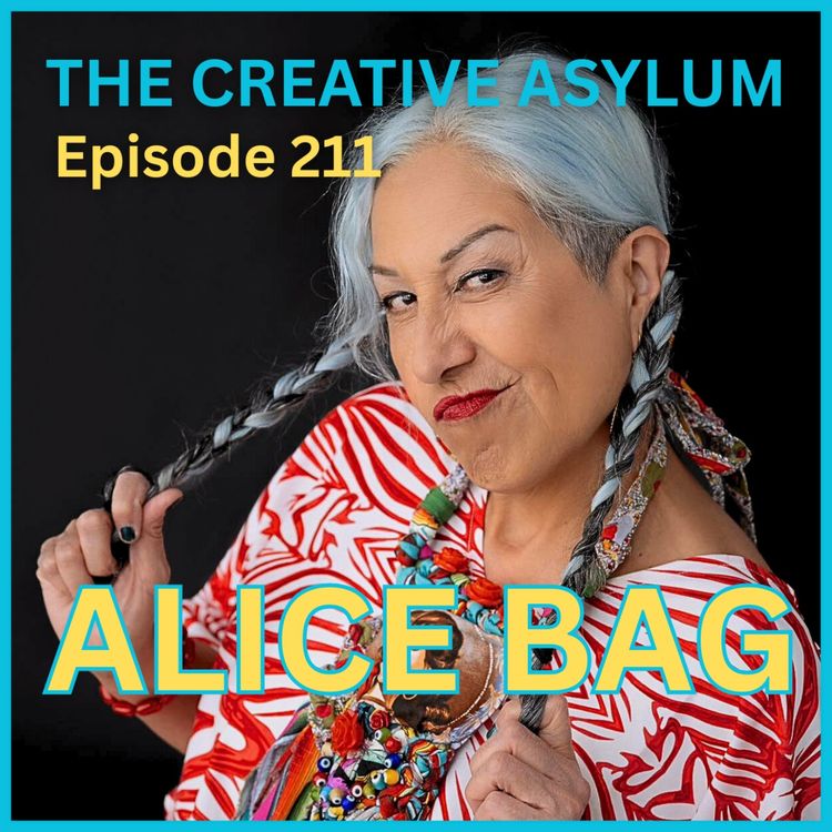 cover art for Alice Bag - EP211 - The Creative Asylum