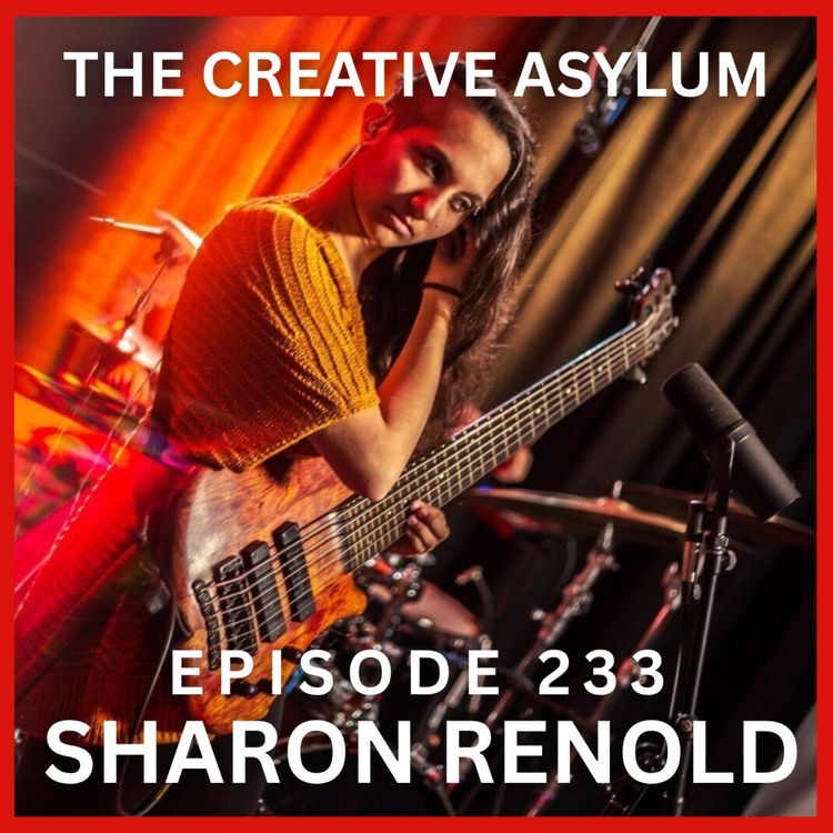 cover art for Sharon Renold - EP233 - The Creative Asylum