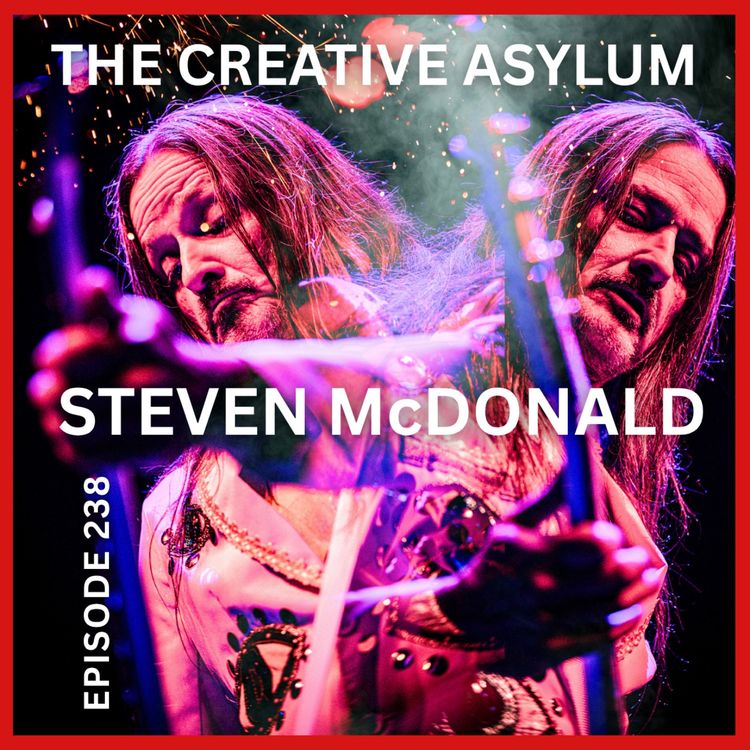 cover art for Steven McDonald (Redd Kross, Melvins) - EP238 - The Creative Asylum