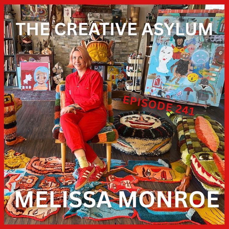 cover art for Melissa Monroe - EP241 - The Creative Asylum