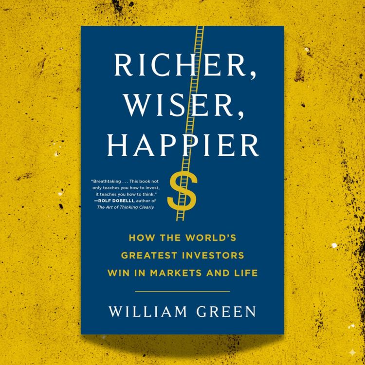 cover art for Richer, Wiser, Happier — William Green