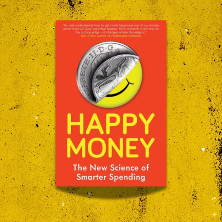 cover art for Happy Money — Elizabeth Dunn & Michael Norton