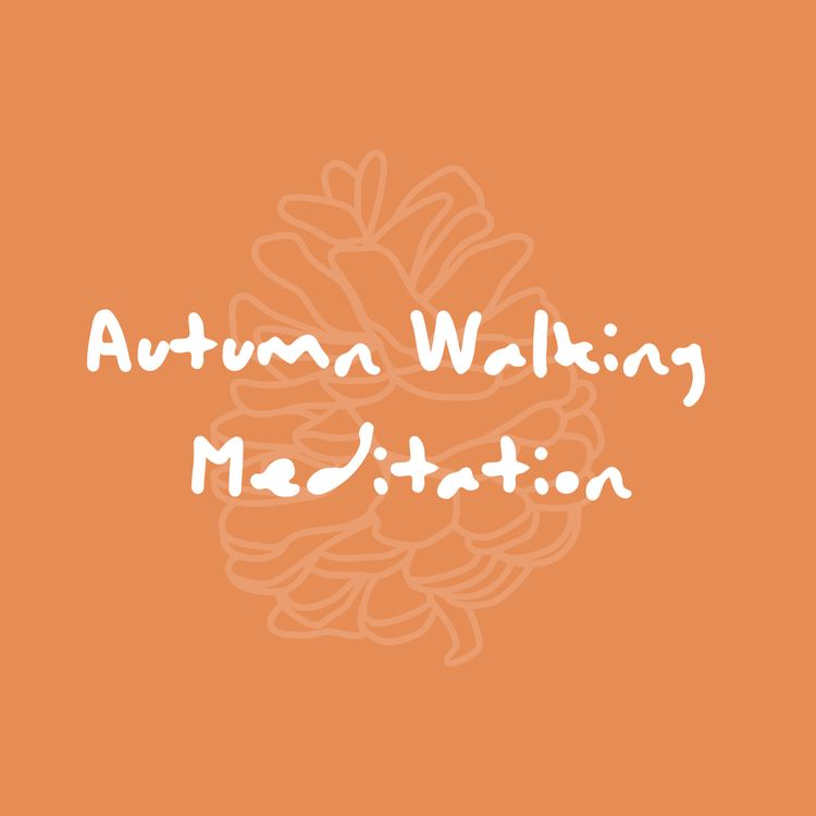 cover art for Autumn Walking Meditation