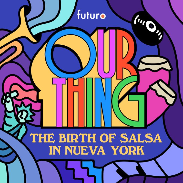 cover art for TRAILER DROP: Our Thing — The Birth of Salsa in Nueva York (hosted by Rosie Perez)