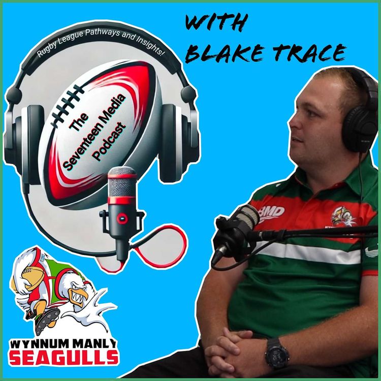 cover art for Blake Trace - Head Coach U19 Mal Meninga Cup Wynnum Manly Seagulls Talks Rugby League