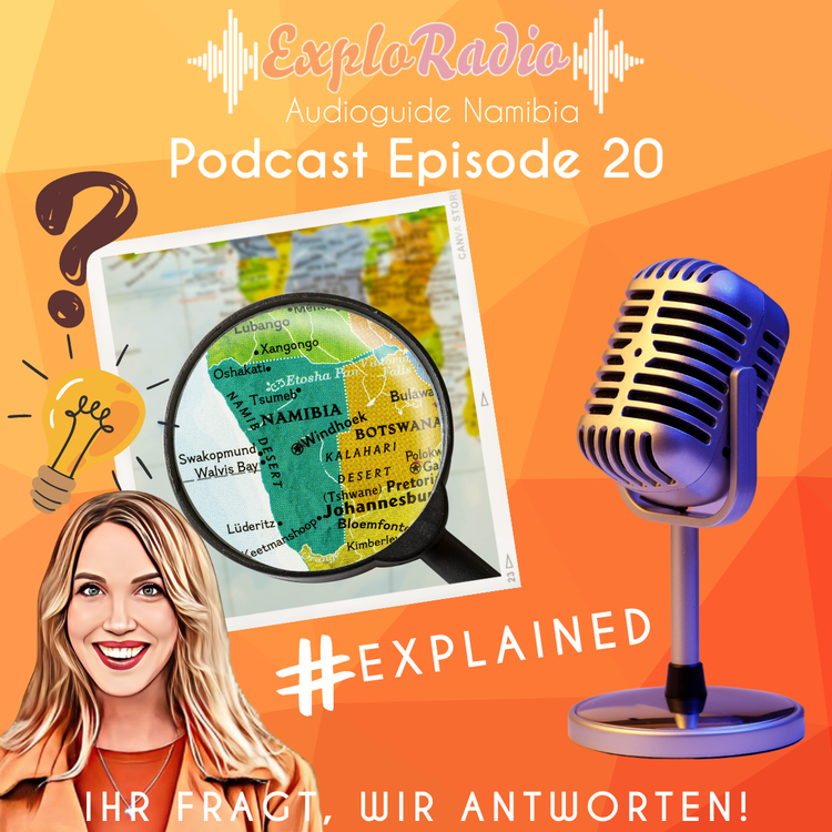 cover art for Episode 20 - #explained - Eure Fragen über Namibia