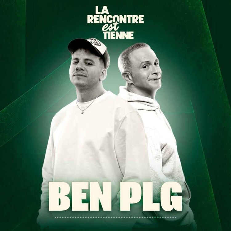 cover art for La rencontre est tienne avec BenPLG (Partie2)